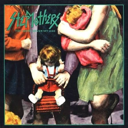 Stepmothers- You Were Never My Age... And More