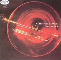 Clifford Brown All Stars- Clifford Brown All Stars (Mono) (Remastered)