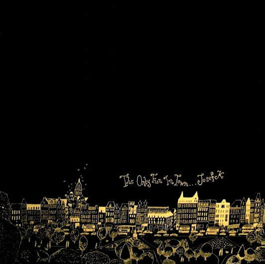 Josef K- The Only Fun In Town / Sorry For Laughing