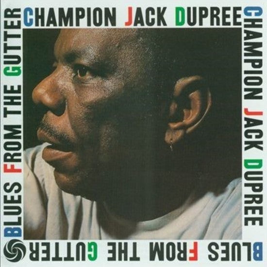 Champion Jack Dupree- Blues From The Gutter