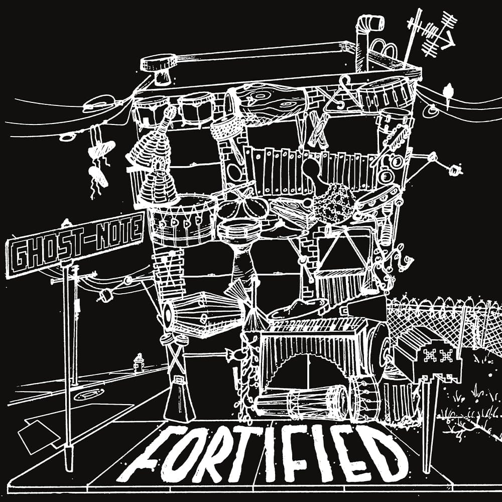 Ghost-Note- Fortified