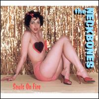 The Neckbones- Souls On Fire