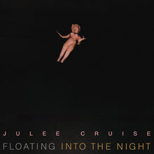 Load image into Gallery viewer, Julee Cruise- Floating Into The Night