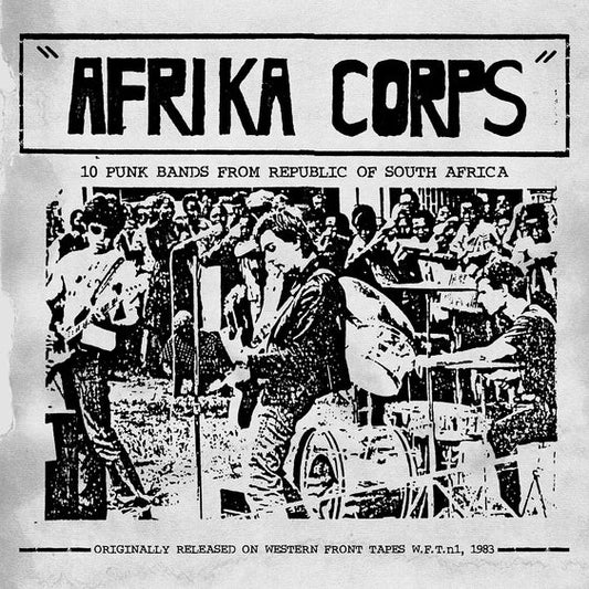 VA - Afrika Corps – 10 Punk Bands From Republic Of South Africa
