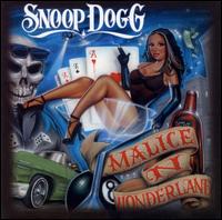Snoop Dogg- Malice N Wonderland