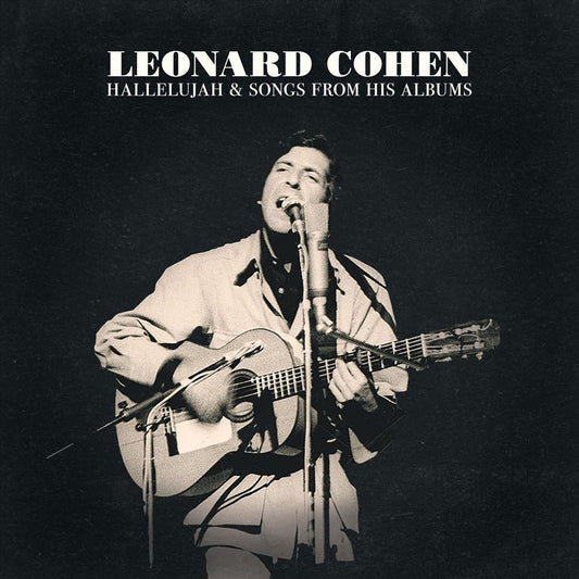 Leonard Cohen- Hallelujah & Songs From His Albums