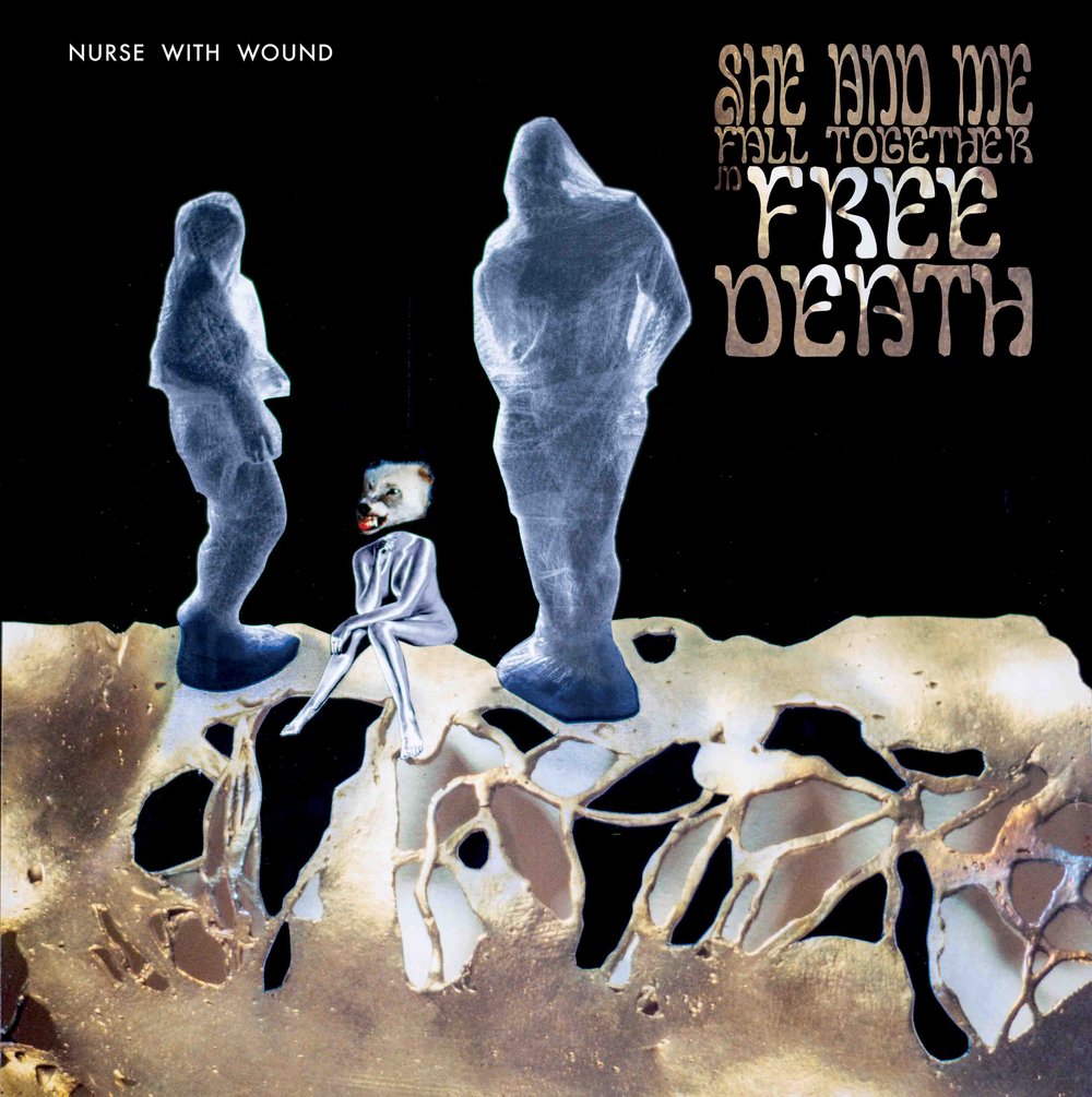 Nurse With Wound- She And Me Fall Together In Free Death