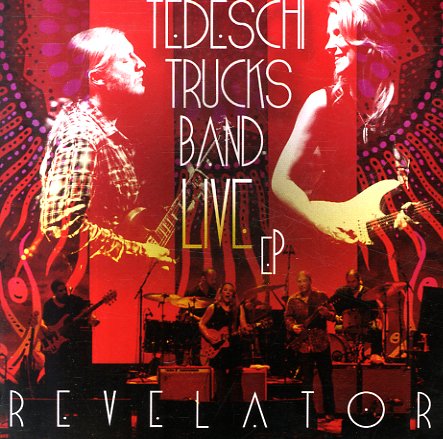 Tedeschi Trucks Band - Live Revelator EP