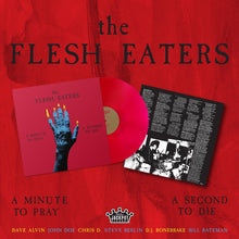 Load image into Gallery viewer, The Flesh Eaters- A Minute To Pray A Second To Die