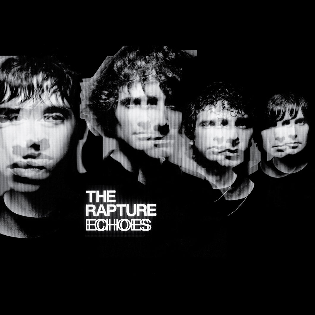 The Rapture- Echoes PREORDER OUT 11/17
