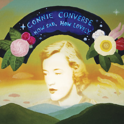Connie Converse- How Sad, How Lovely PREORDER OUT 3/27