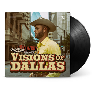 Charley Crockett- Visions Of Dallas PREORDER OUT 11/29