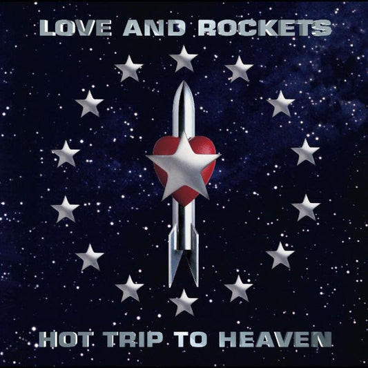 Love And Rockets- Hot Trip To Heaven