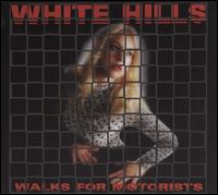 White Hills- Walks For Motorists