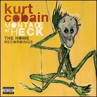 Kurt Cobain- Montage of Heck: The Home Recordings