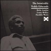 Teddy Edwards- The Inimitable Teddy