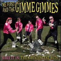 Me First and the Gimme Gimmes- Rake It In: The Greatestest Hits