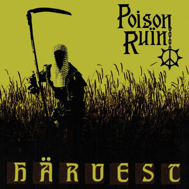 Poison Ruin- Harvest