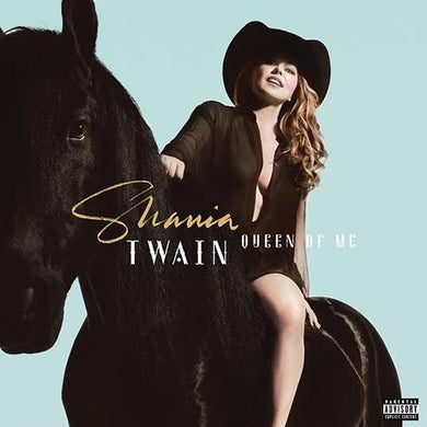 Shania Twain- Queen Of Me