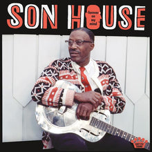 Load image into Gallery viewer, Son House- Forever On My Mind
