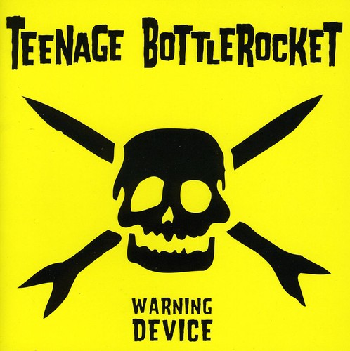 Teenage Bottlerocket- Warning Device (10th Anniversary Edition)