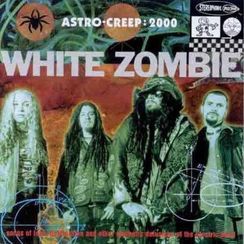 White Zombie- Astro-Creep: 2000