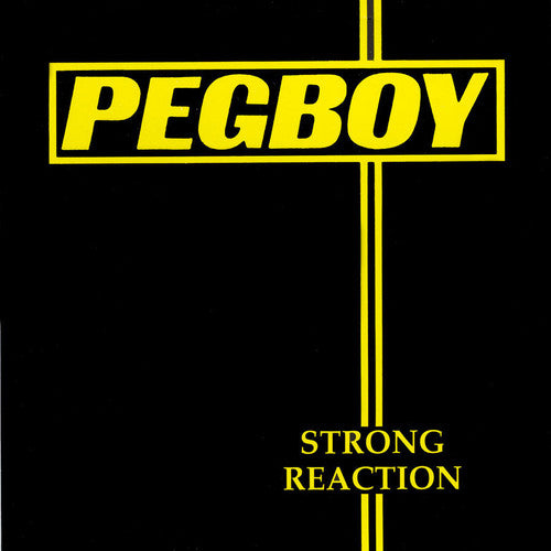 Pegboy- Strong Reaction