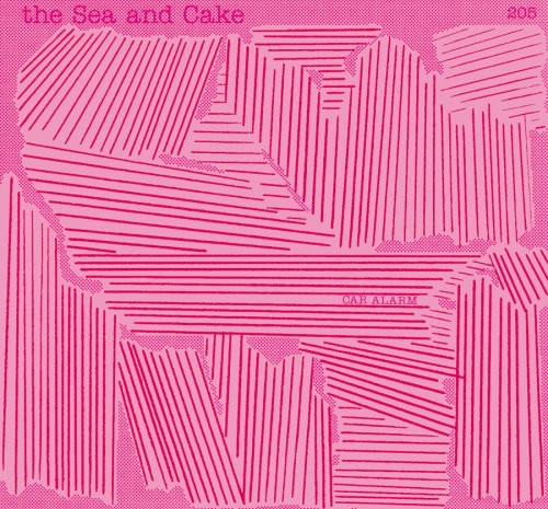The Sea and Cake- Car Alarm