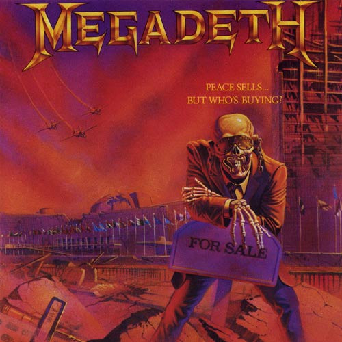 Megadeth- Peace Sells...But Who's Buying?