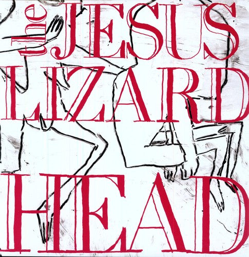 The Jesus Lizard- Head