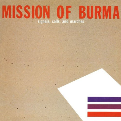 Mission of Burma- Signals, Calls & Marches