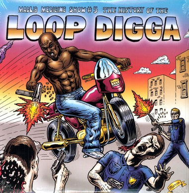 Madlib- Medicine Show No. 5- The History of the Loop Digga