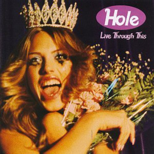 Hole- Live Through This