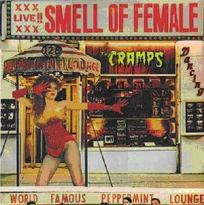 The Cramps- Smell of Female
