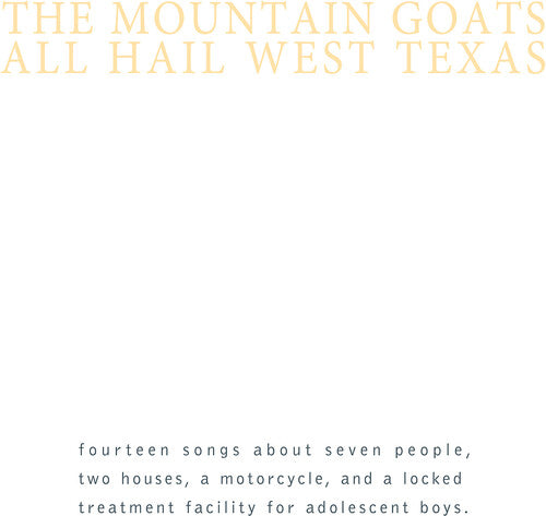 The Mountain Goats- All Hail West Texas