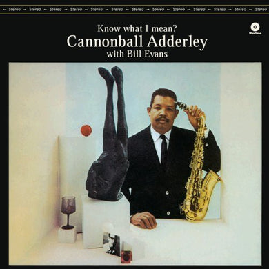 Cannonball Adderley with Bill Evans - Know What I Mean?