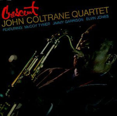 John Coltrane- Crescent