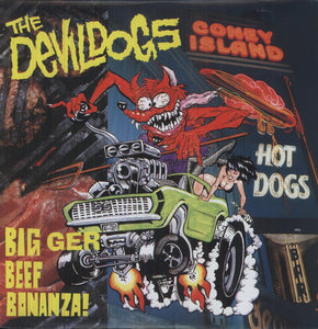The Devil Dogs- Bigger Beef Bonanza