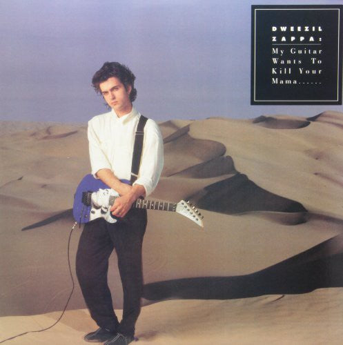 Dweezil Zappa- My Guitar Wants To Kill Your Mama