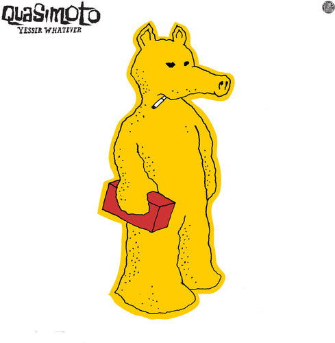 Quasimoto- Yessir Whatever