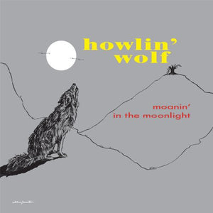 Howlin' Wolf- Moanin' In The Moonlight