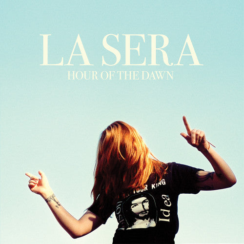 La Sera- Hour of the Dawn