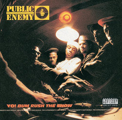 Public Enemy- Yo! Bum Rush the Show