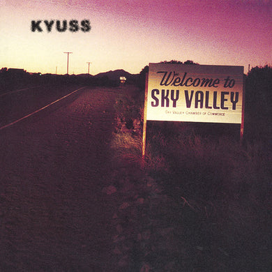 Kyuss- Welcome To Sky Valley