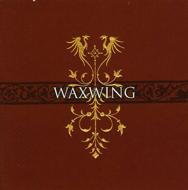 Waxwing- For Madmen Only