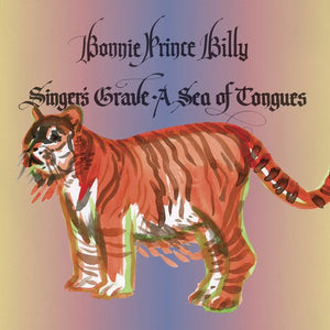 Bonnie 'Prince' Billy- Singer's Grave A Sea Of Tongues