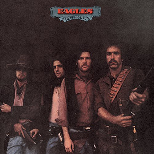 Eagles- Desperado