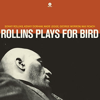 Sonny Rollins - Rollins Plays For Bird