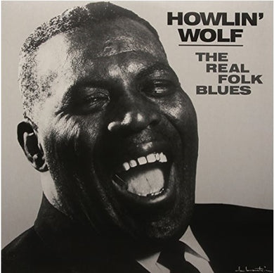 Howlin' Wolf- The Real Folk Blues