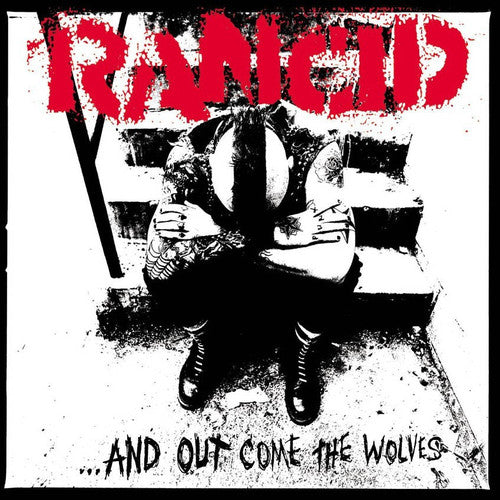 Rancid- ...And Out Come The Wolves